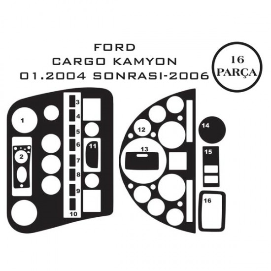 Ford Cargo 04- 16 Parça Konsol Maun Kaplama